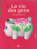 Vie des gens (La)